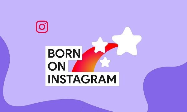 Born On Instagram