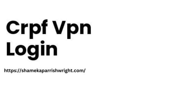 CRPF VPN