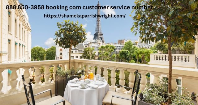 88 850-3958 booking com customer service number