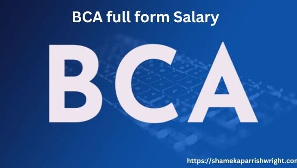 BCA full form Salary