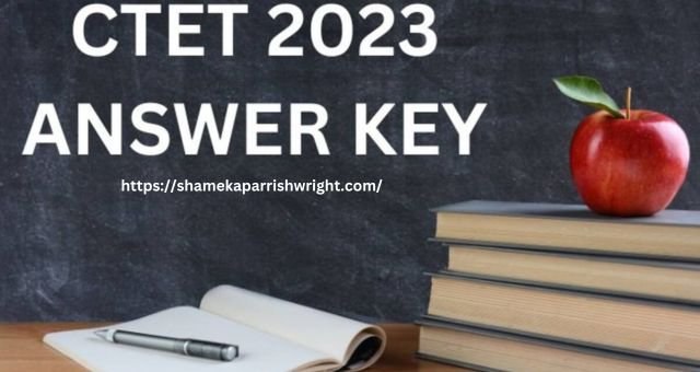 CTET.NIC.IN Answer Key 2023